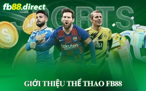 Khám phá về nhà cái FB88 – Địa chỉ cá cược trực tuyến uy tín hàng đầu