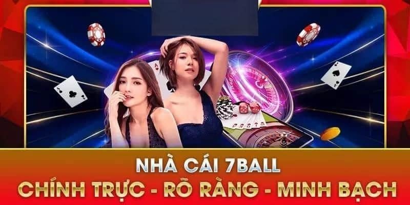 7ball – Nhà Cái Cá Cược Đáng Chơi Nhất Năm 2024