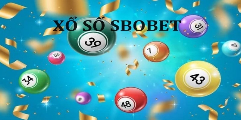 Khám phá ngay phòng xổ số tại Sbobet có gì hấp dẫn
