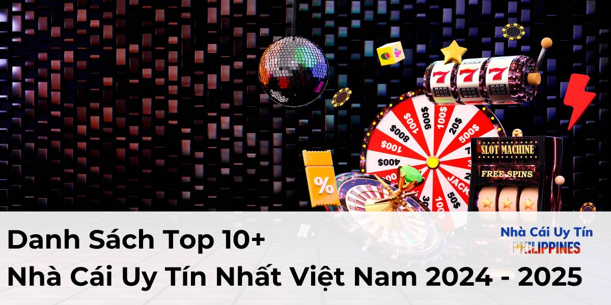 Top 7+ Nhà Cái Uy Tín Hàng Đầu Việt Nam & Châu Á Năm 2025
