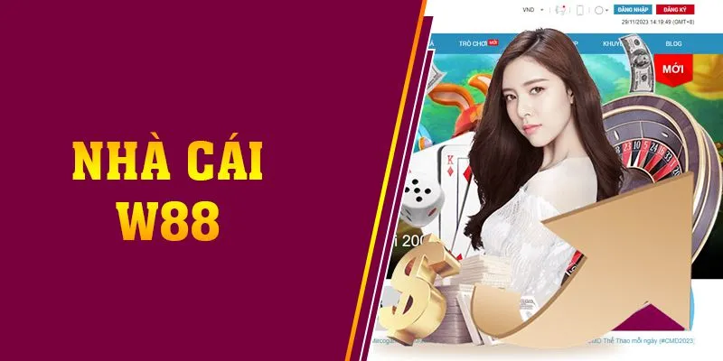 W88 – Thương hiệu cá cược trực tuyến tốt nhất từ ​​trước đến nay