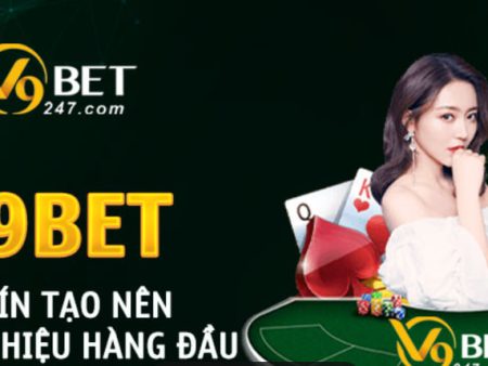 V9bet – Nhà Cái Trực Tuyến Hàng Đầu Với Nhiều Ưu Đãi Hấp Dẫn