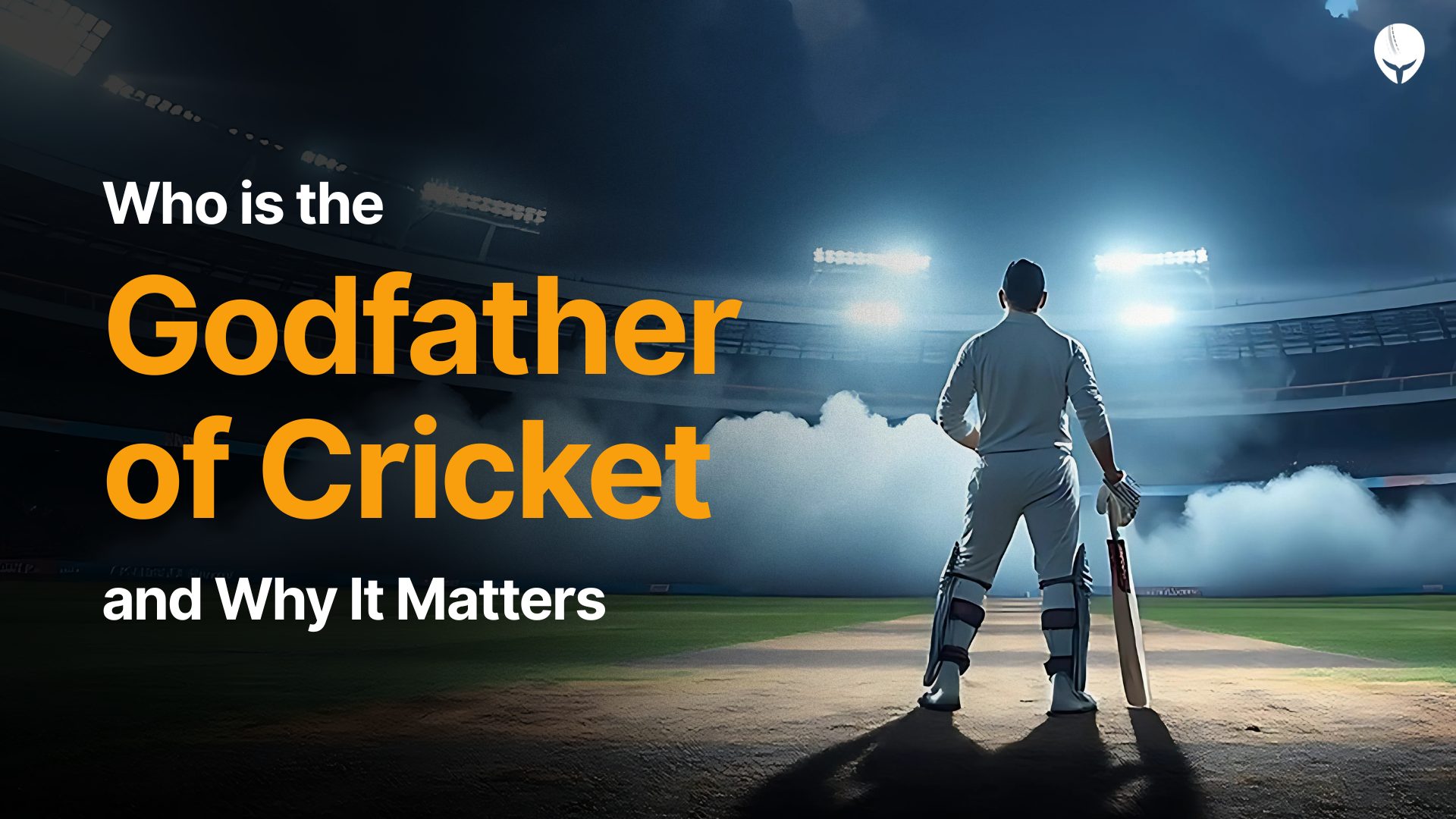 Who is Godfather of Cricket? Learn His Amazing Story in Minutes!